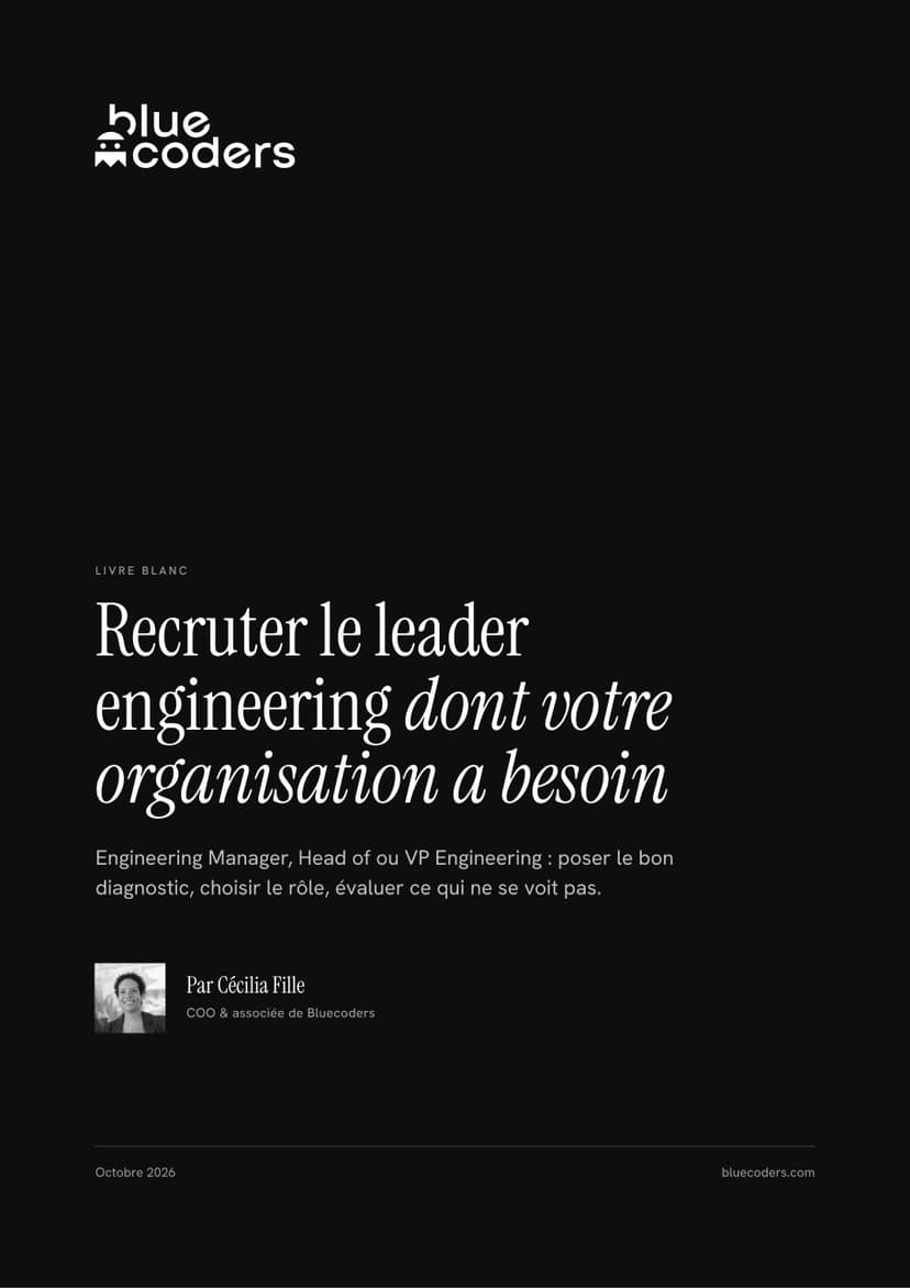 Recruter son Engineering Manager ou VP Engineering